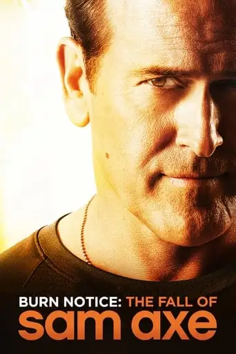 Burn Notice: The Fall Of Sam Axe (2011)