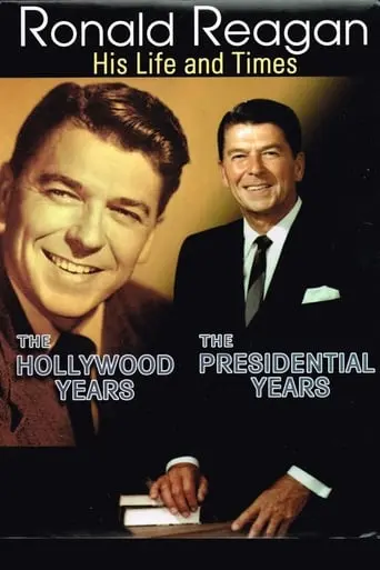 Ronald Reagan: The Hollywood Years, The Presidential Years (2001)