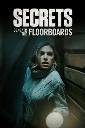 Secrets Beneath The Floorboards (2023)