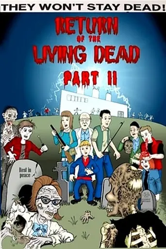 They Won't Stay Dead: A Look At Return Of The Living Dead Part II (2011)