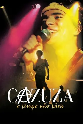 Cazuza: Time Doesn't Stop (2004)