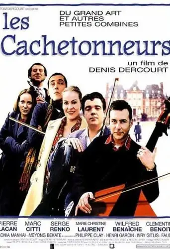 Les Cachetonneurs (1999)