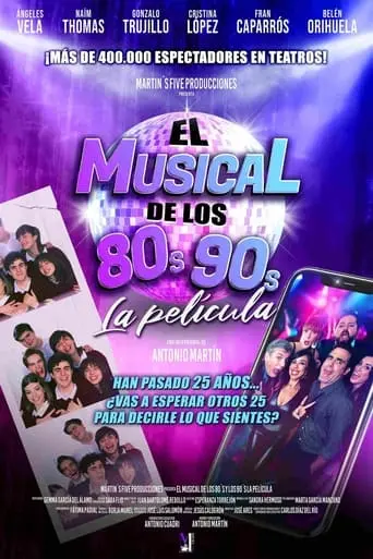 El Musical De Los 80s Y Los 90s. La Pelicula (2024)