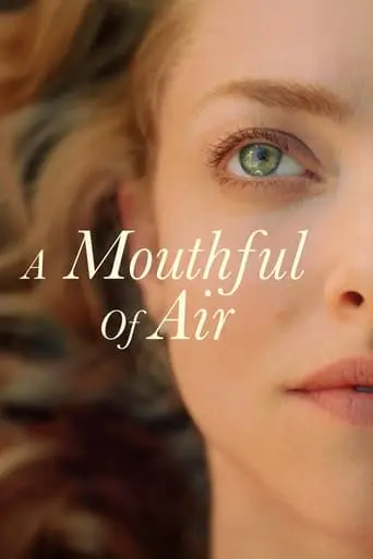 A Mouthful Of Air (2021)