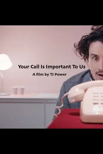 Your Call Is Important To Us (2018)