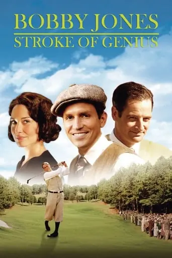 Bobby Jones: Stroke Of Genius (2004)