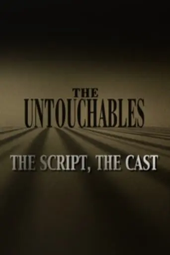 The Untouchables: The Script, The Cast (2004)