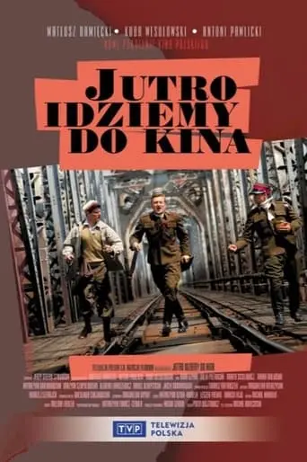 Jutro Idziemy Do Kina (2007)