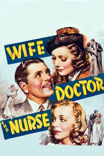 Wife, Doctor And Nurse (1937)