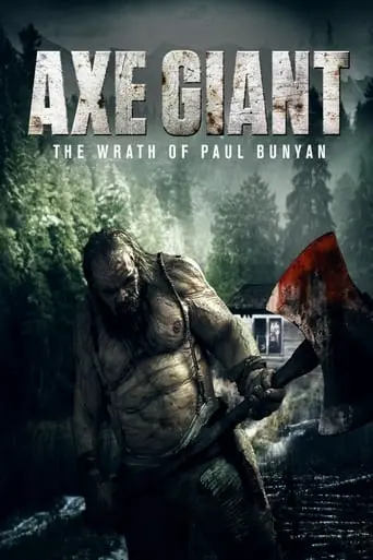 Axe Giant: The Wrath Of Paul Bunyan (2013)