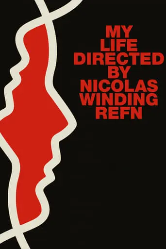 My Life Directed By Nicolas Winding Refn (2014)