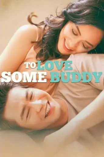 To Love Some Buddy (2018)