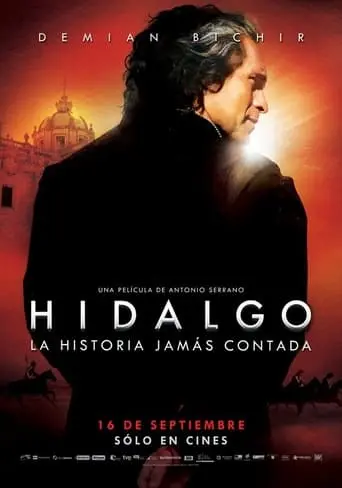 Hidalgo. La Historia Jamas Contada (2010)