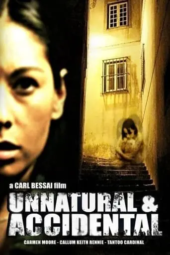 Unnatural & Accidental (2006)