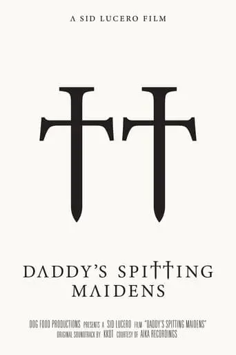 Daddy's Spitting Maidens (2023)