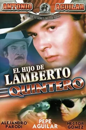 El Hijo De Lamberto Quintero (1990)