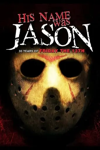 His Name Was Jason: 30 Years Of Friday The 13th (2010)