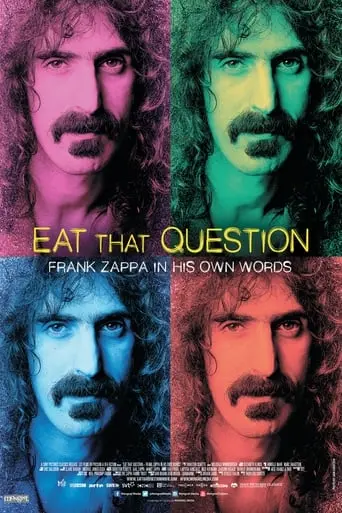 Eat That Question: Frank Zappa In His Own Words (2016)