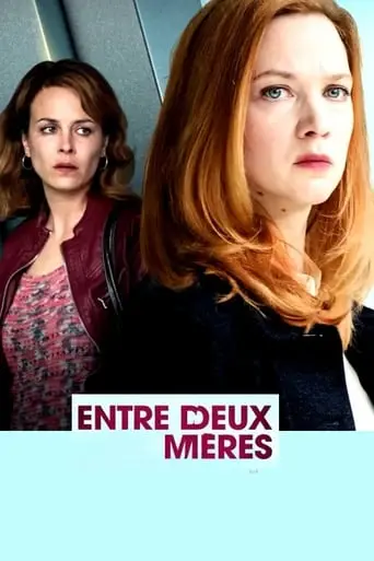 Entre Deux Meres (2017)