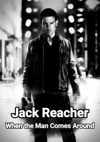 Jack Reacher: When The Man Comes Around (2013)