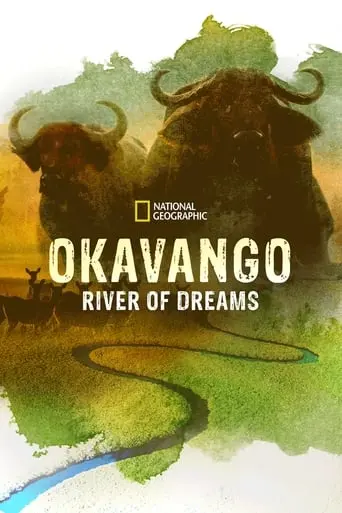 Okavango: River Of Dreams - Director's Cut (2020)