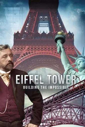 Tour Eiffel, Le Reve D'un Visionnaire (2023)