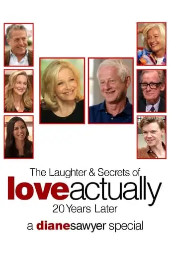 The Laughter & Secrets Of Love Actually: 20 Years Later -- A Diane Sawyer Special (2022)