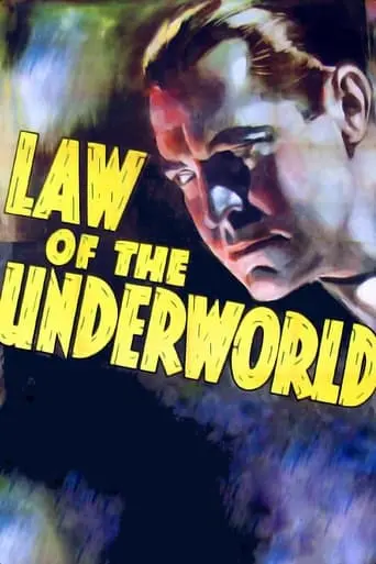 Law Of The Underworld (1938)