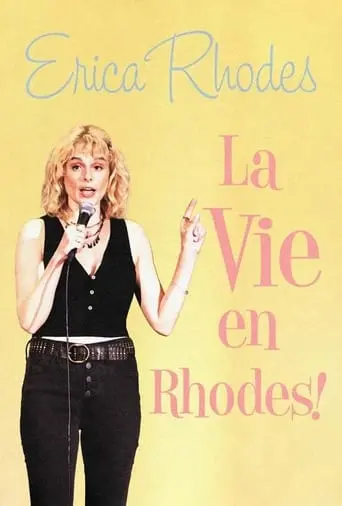 Erica Rhodes: La Vie En Rhodes (2021)