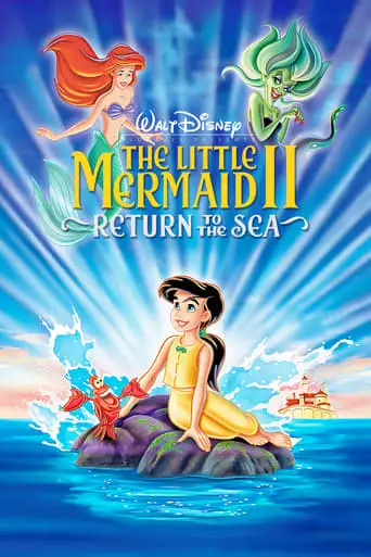 The Little Mermaid 2: Return To The Sea (2000)