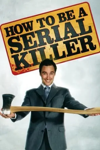 How To Be A Serial Killer (2009)