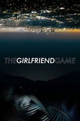 The Girlfriend Game (2015)