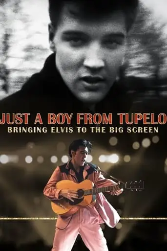 Just A Boy From Tupelo: Bringing Elvis To The Big Screen (2023)