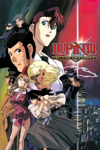 Lupin III: Missed By A Dollar (2000)