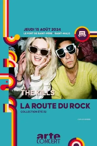 The Kills - La Route Du Rock 2024 (2024)