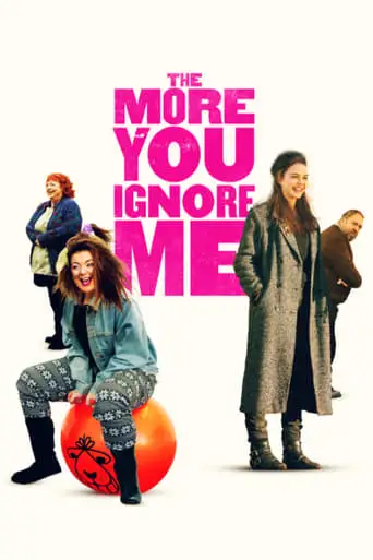 The More You Ignore Me (2018)