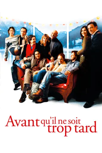 Avant Qu'il Ne Soit Trop Tard (2005)