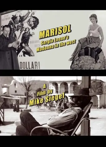 Marisol: Sergio Leone's Madonna In The West (2018)