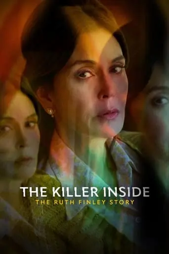 The Killer Inside: The Ruth Finley Story (2024)