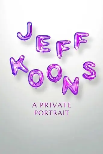 Jeff Koons: A Private Portrait (2023)