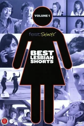 Fest Selects: Best Lesbian Shorts: Vol. 1 (2011)