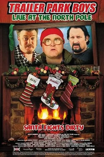 Trailer Park Boys: Live At The North Pole (2014)