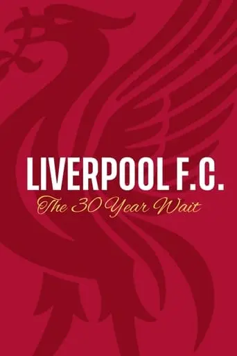 Liverpool FC: The 30-Year Wait (2020)