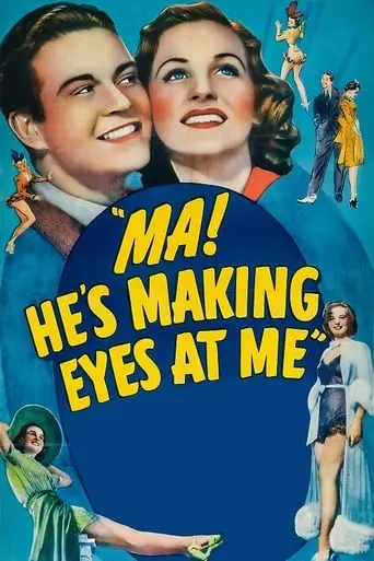 Ma! He's Making Eyes At Me (1940)