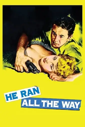 He Ran All The Way (1951)