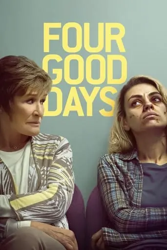 Four Good Days (2021)