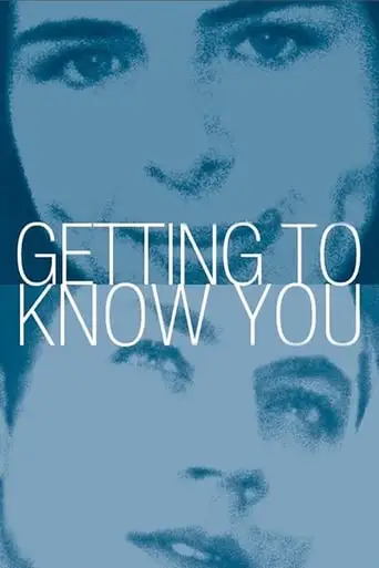 Getting To Know You (1999)