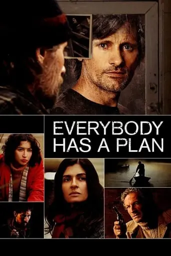 Everybody Has A Plan (2012)