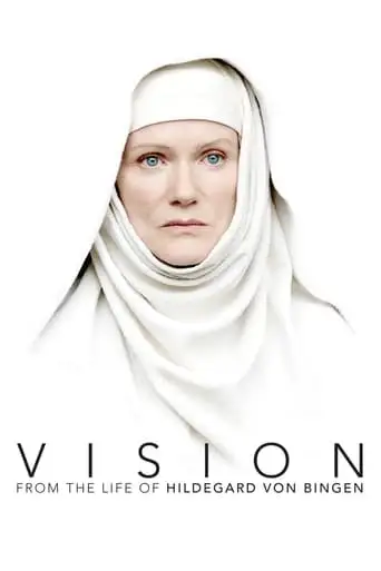 Vision - Aus Dem Leben Der Hildegard Von Bingen (2009)