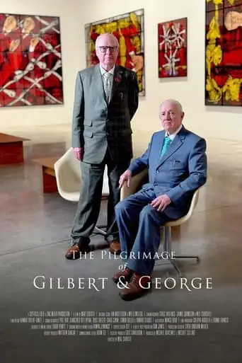 The Pilgrimage Of Gilbert And George (2024)